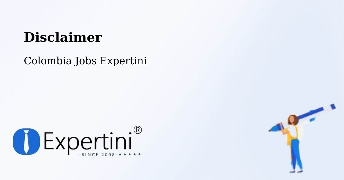 Disclaimer – Ricaurte - Colombia Jobs Expertini
