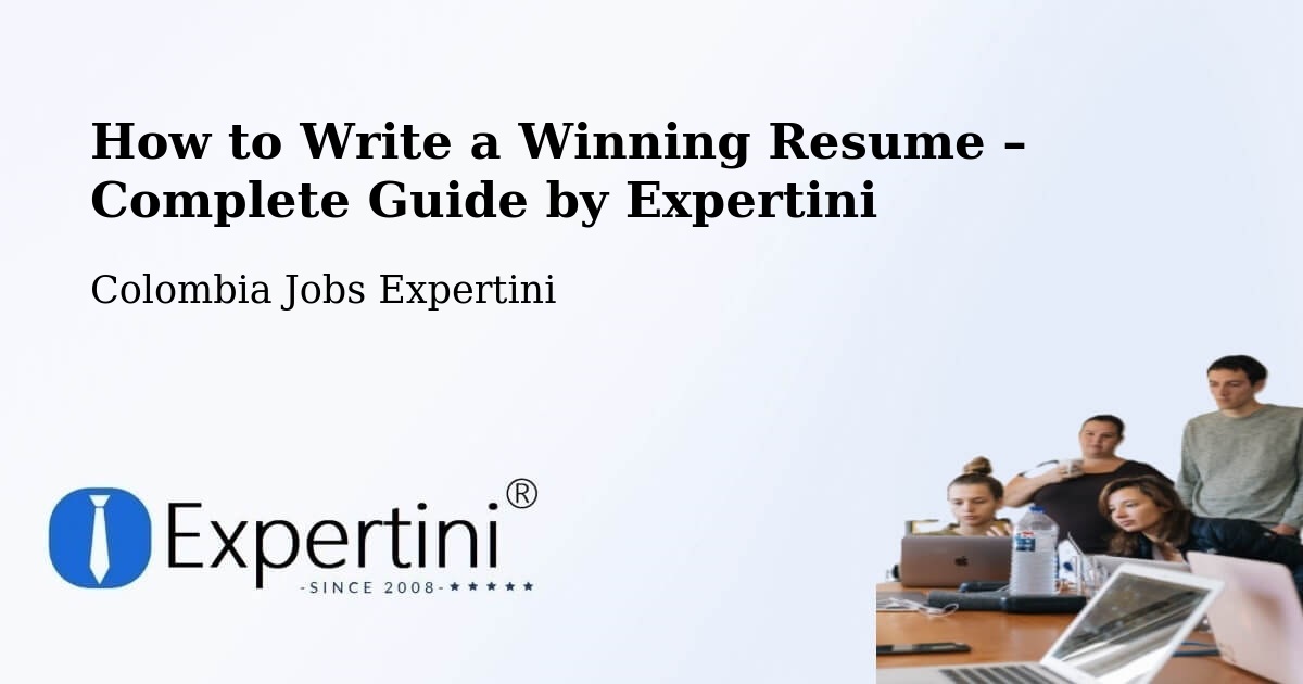 Resume Writing Guide for Job Seekers – Ricaurte - Ricaurte, Colombia Jobs Expertini